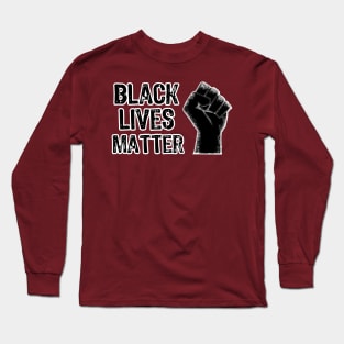 Black Lives Matter Civil Rights Fist Long Sleeve T-Shirt